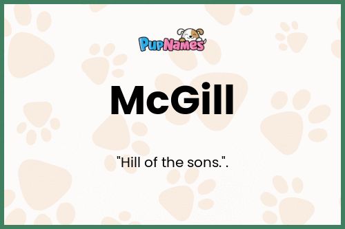 McGill dog name meaning