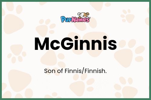 McGinnis dog name meaning