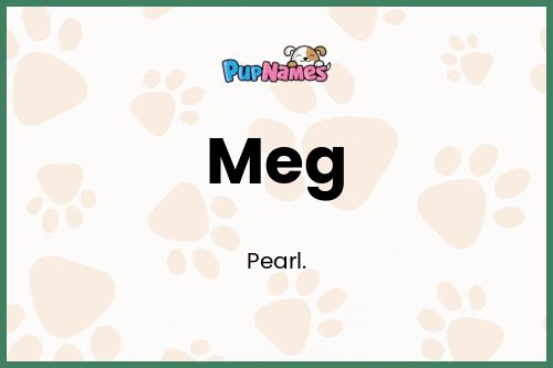 what was the dogs name in the meg