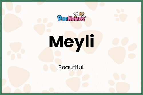 Meyli dog name meaning