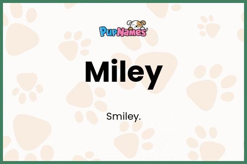 Miley dog name meaning