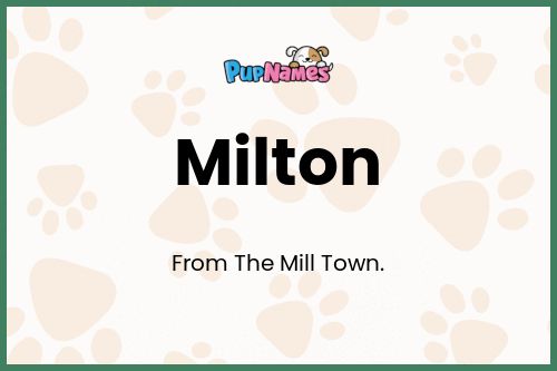 Milton dog name meaning