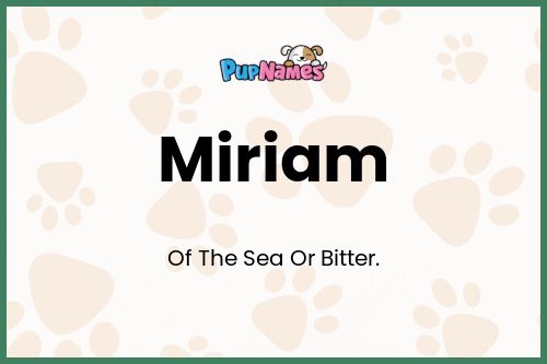 Miriam dog name meaning