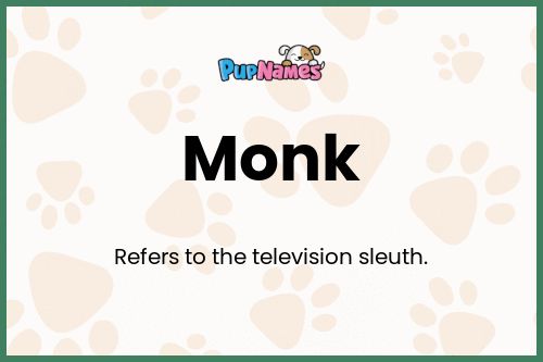 Monk dog name meaning