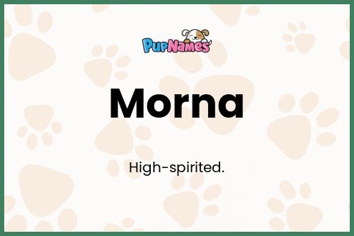 Morna dog name meaning