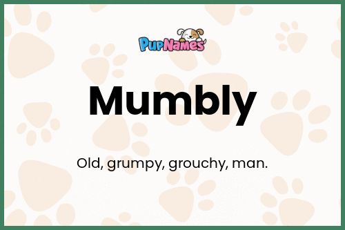 Mumbly dog name meaning