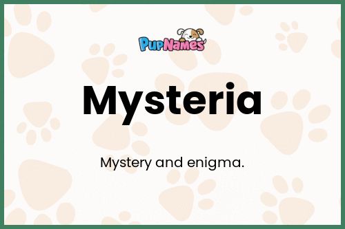 Mysteria dog name meaning