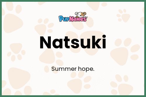 Natsuki dog name meaning