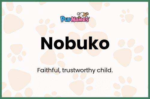 Nobuko dog name meaning