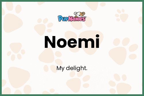 Noemi dog name meaning