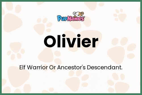 Olivier dog name meaning