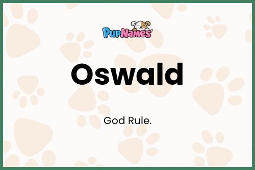 Oswald dog name meaning