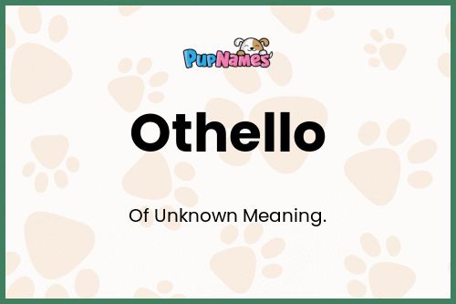 Othello dog name meaning
