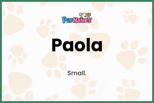 Paola dog name meaning