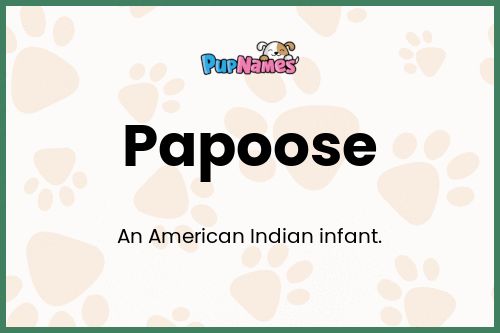 Papoose dog name meaning