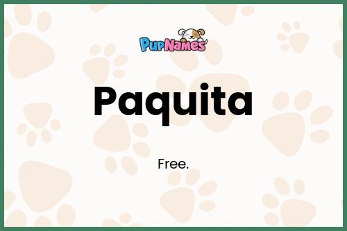 Paquita dog name meaning