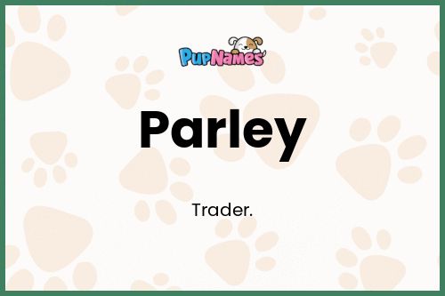 Parley dog name meaning