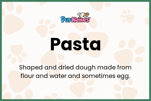 Pasta dog name meaning