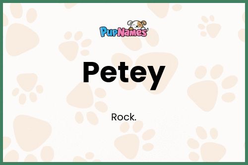 Petey dog name meaning