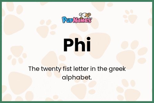 Phi dog name meaning