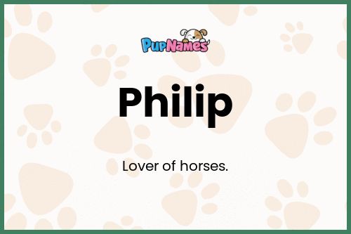 Philip dog name meaning
