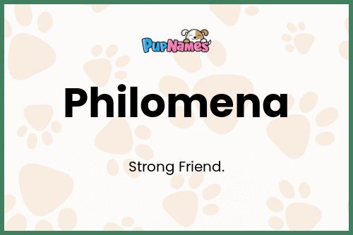 Philomena dog name meaning