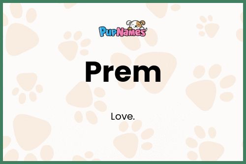 Prem dog name meaning