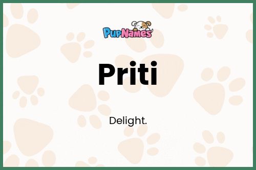 Priti dog name meaning