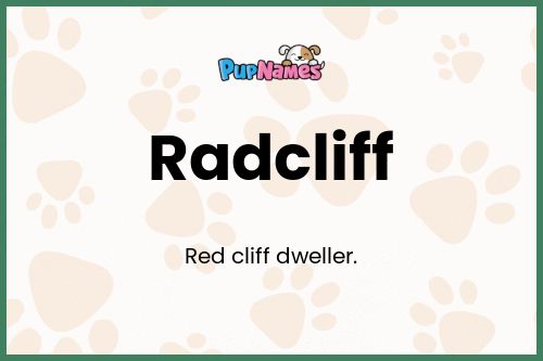 Radcliff dog name meaning