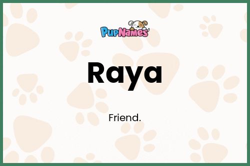 Raya dog name meaning