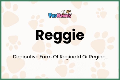 Reggie dog name meaning