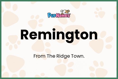 Remington dog name meaning