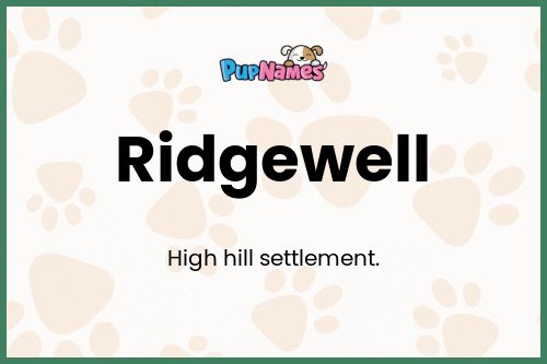 Ridgewell dog name meaning