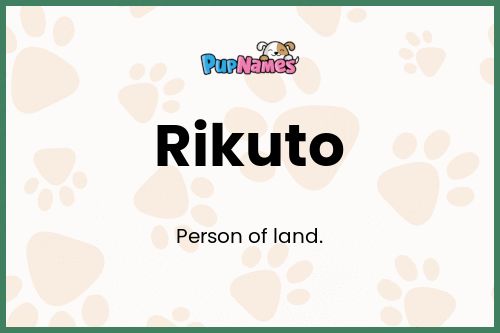 Rikuto dog name meaning