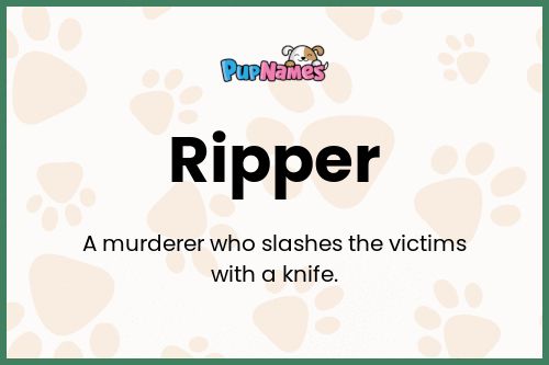 Ripper dog name meaning