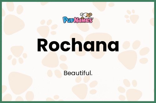 Rochana dog name meaning