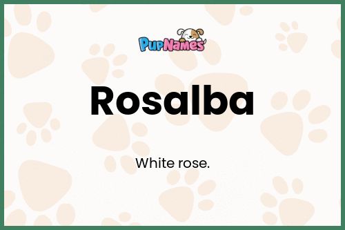 Rosalba dog name meaning