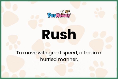 Rush dog name meaning