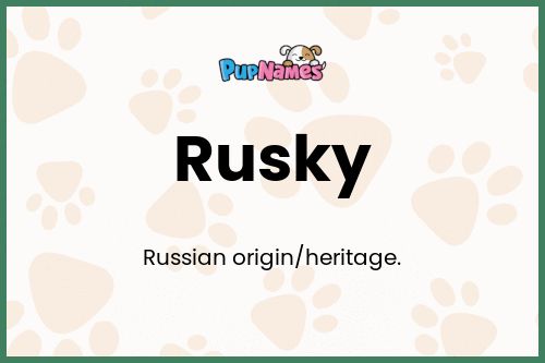 Rusky dog name meaning