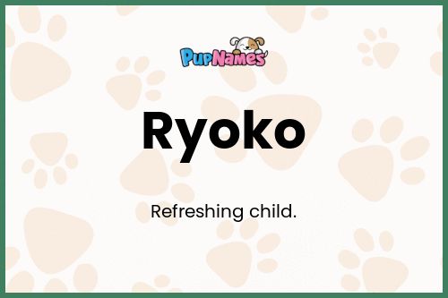 Ryoko dog name meaning