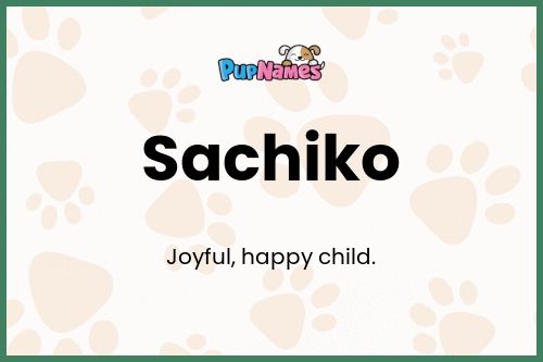 Sachiko dog name meaning