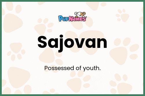 Sajovan dog name meaning