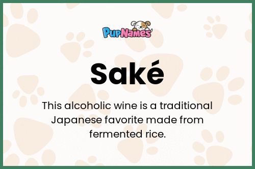 Saké dog name meaning