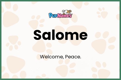 Salome dog name meaning