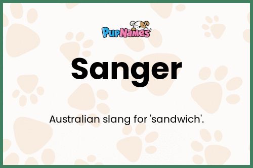 Sanger dog name meaning