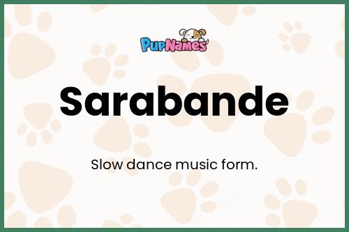 Sarabande dog name meaning