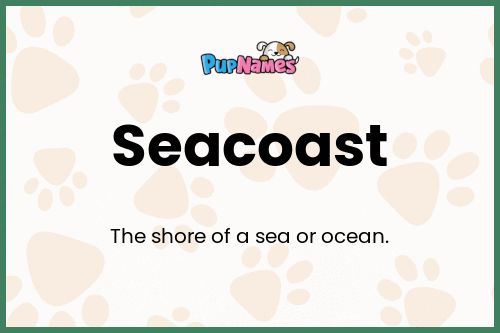 Seacoast dog name meaning