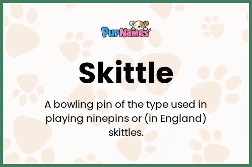 Skittle dog name meaning