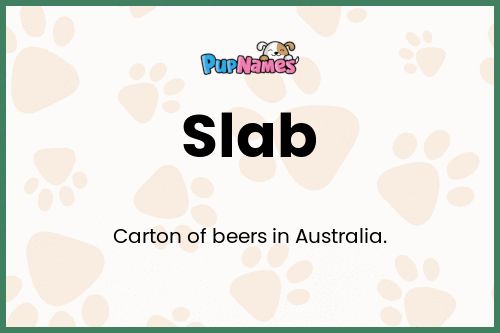 Slab dog name meaning