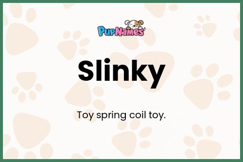 Slinky dog name meaning